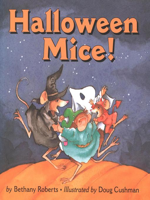 Title details for Halloween Mice! by Bethany Roberts - Available